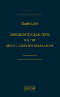 Consolidated Legal Texts for the Special Court for Sierra Leone: (English)