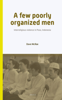 Few Poorly Organized Men