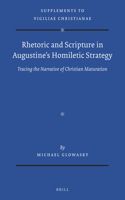 Rhetoric and Scripture in Augustine’s Homiletic Strategy