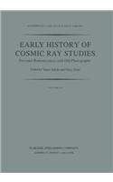Early History of Cosmic Ray Studies: Personal Reminiscences with Old Photographs