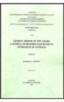 George, Bishop of the Arabs. a Homily on Blessed Mar Severus, Patriarch of Antioch: T.