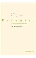 Parents, Pratiques Et Savoirs Au Préscolaire