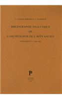 Bibliographie Analytique de l'Archeologie de l'Iran Ancien. Supplement 2
