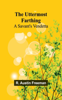 Uttermost Farthing
