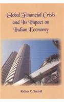 Global Financial Crisis and Its Impact on Indian Economy