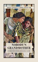 Nobody's Grandmother: Stories from inside an Elderly Home