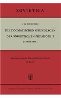 Die Dogmatischen Grundlagen der Sowjetischen Philosophie