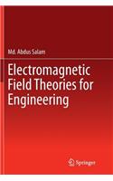 Electromagnetic Field Theories for Engineering