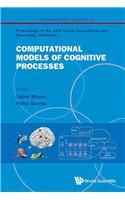 Computational Models of Cognitive Processes - Proceedings of the 13th Neural Computation and Psychology Workshop
