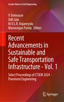 Recent Advancements in Sustainable and Safe Transportation Infrastructure - Vol. 1