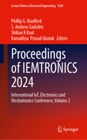 Proceedings of Iemtronics 2024: International Iot, Electronics and Mechatronics Conference, Volume 2