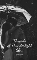 Threads of Thunderlight Glow