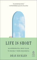 Life Is Short