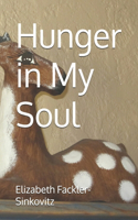 Hunger in My Soul
