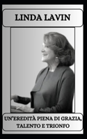 LINDA LAVIN Un'eredità piena di grazia, talento e trionfo