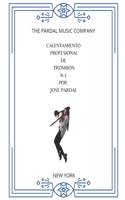 Calentamiento Profesional de Trombon N-1 Por Jose Pardal