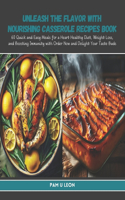 Unleash the Flavor with Nourishing Casserole Recipes Book
