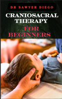 Craniosacral Therapy for Beginners