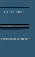 Corbin Burnes: Evolution as a Pitcher