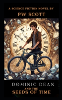 Dominic Dean and the Seeds of Time