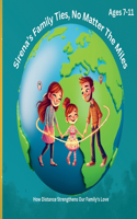 Sirena's Family Ties, No Matter The Miles: How Distance Strengthens Our Family's Love