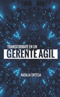 Transformate en un Gerente Ágil