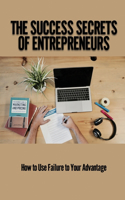 The Success Secrets Of Entrepreneurs