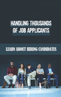 Handling Thousands Of Job Applicants