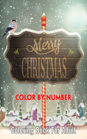 Merry Christmas Color By Number Coloring Book For Adult: Creative Haven Country Christmas Color By Numbers Book for Adults Featuring Beautiful Winter ... Ornaments