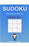 Sudoku für Erwachsene Schwer Vol.1: 200 Verschiedene Sudoku 9x9 Schwer für Erwachsene und für Alle mit Lösungen