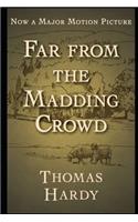 Far from the Madding Crowd "Annotated Volume" By Thomas Hardy (Fiction Novel)