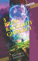 3 brevi racconti Gnostici