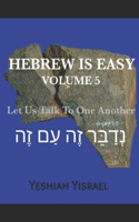 Hebrew is Easy Volume 5