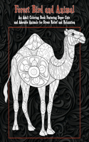 Forest Bird and Animal - An Adult Coloring Book Featuring Super Cute and Adorable Animals for Stress Relief and Relaxation