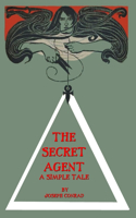 The Secret Agent A Simple Tale