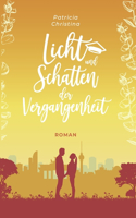 Licht und Schatten der Vergangenheit