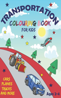 Transportation Colouring Book for Kids Ages 2-4 Cars Planes Trucks and More