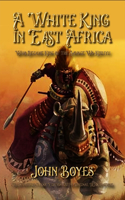 A White King in East Africa