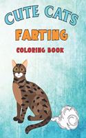 Cute Cats Farting Coloring Book: Funny Farting Animals Coloring Book For Cat Lovers Of All Ages - 50 cute but dirty animals that fart coloring book for adults and kids - Adults and 