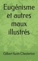 Eugénisme et autres maux illustrés