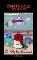 Tomato Soup - Arty Pants 2022