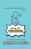 Words for Whatever