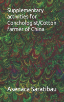 Supplementary activities for Conchologist/Cotton farmer of China