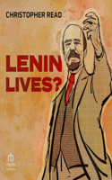 Lenin Lives?