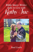 Bible Story Writer Falls in Love with Kathy Sue