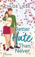 Better Hate Than Never: The Wilmot Sisters(The Wilmot Sisters)