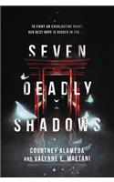 Seven Deadly Shadows