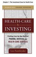 Healthcare Investing, Chapter 1 - The Investment Case for Health Care
