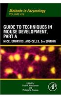 Guide to Techniques in Mouse Development, Part A