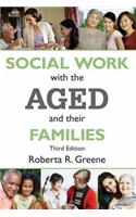 Social Work with the Aged and Their Families